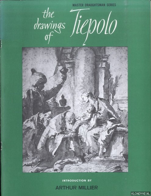 Millier, Arthur - The Drawings of Tiepolo