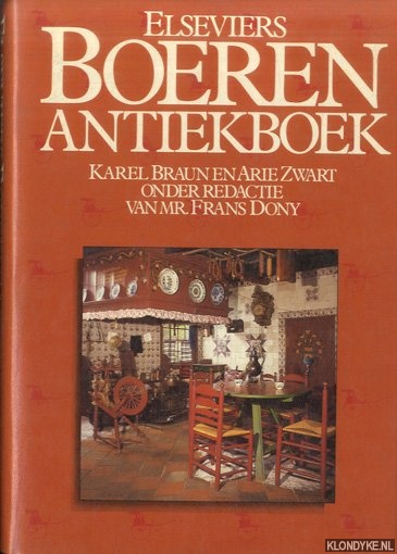 Braun, Karel & A.H. Zwart - Elseviers boerenantiekboek