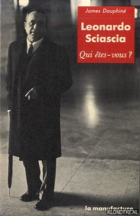 Dauphin, James - Leonardo sciascia. Qui ts-vous