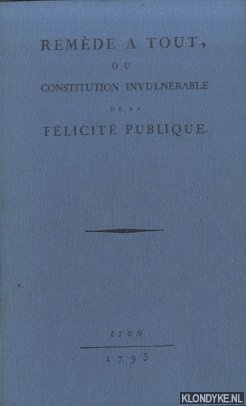Ange, Franois-Joseph l' - Remde a tout ou constitution invulnrable de la Flicit Publique