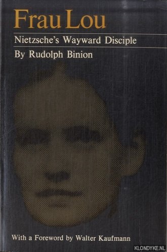 Binion, Rudolph - Frau Lou: Nietzsche's Wayward Disciple