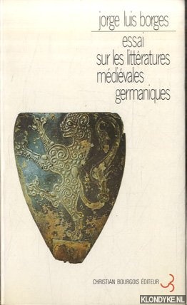 Borges, Jorge Luis - Essai sur les littratures mdivales germaniques