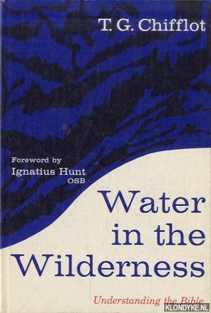 Chifflot, T.G. - Water in the Wilderness: Understanding the Bible