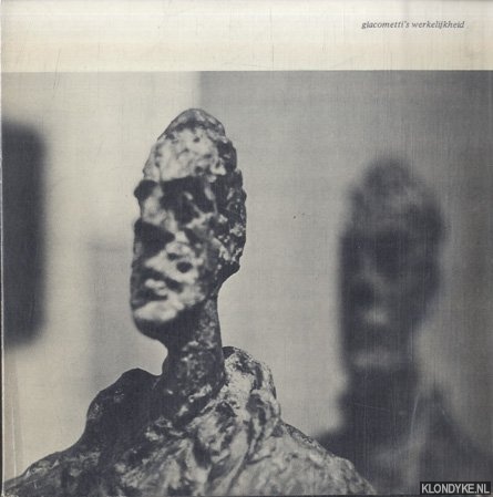 Keulen, Jan van - Giacometti's werkelijkheid