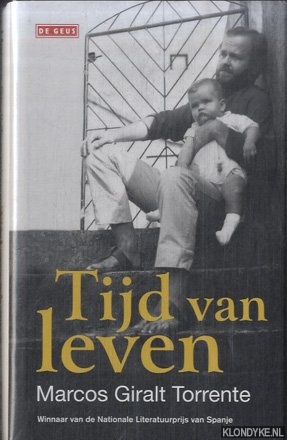 Torrente, Marcos Giralt - Tijd van leven