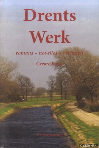 Stout, Gerard - Drents Werk. Romans, novelles, verhalen