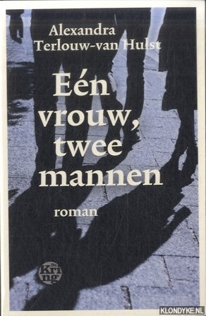 Terlouw-van Hulst, Alexandra - Een vrouw, twee mannen