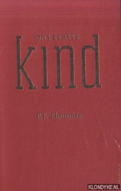 Thomse, P.F. - Ons eerste kind