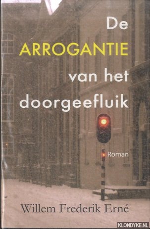 Ern, Willem Frederik - De arrogantie van het doorgeefluik