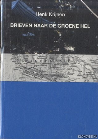 Krijnen, Henk - Brieven naar de groene hel