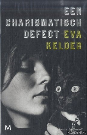 Kelder, Eva - Een charismatisch defect