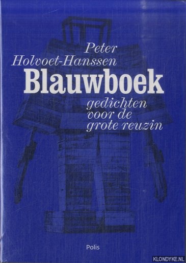 Holvoet-Hanssen, Peter - Blauwboek. Gedichten voor de grote reuzin