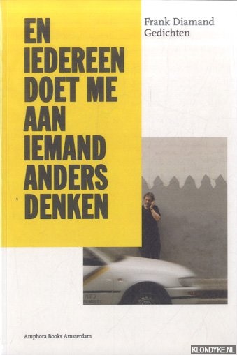 Diamand, Frank - En iedereen doet me aan iemand anders denken: gedichten