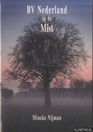 Nijman, Mineke - BV Nederland in de mist