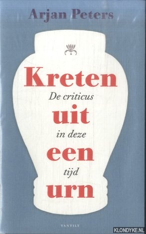 Peters, Arjan - Kreten uit een urn. De criticus in deze tijd