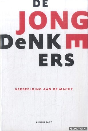 Kusters, F. (inleiding) - De Jonge Denkers: Verbeelding aan de macht