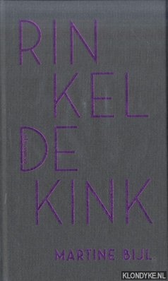 Bijl, Martine - Rinkeldekink