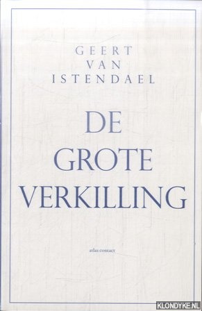 Istendael, Geert van - De grote verkilling