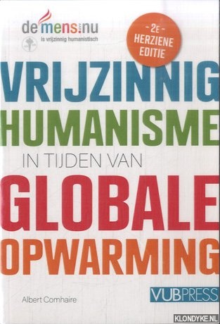 Comhaire, Albert - Vrijzinnig humanisme in tijden van globale opwarming
