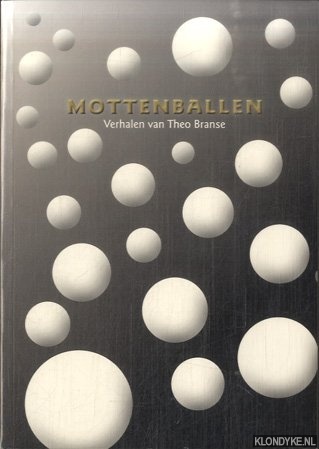 Branse, Theo - Mottenballen. Verhalen *met GESIGNEERD kaartje*