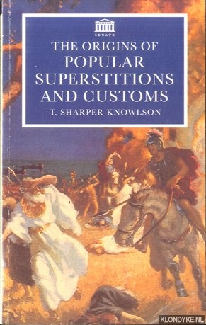Knowlson, T. Sharper - The Origins of Popular Superstitions