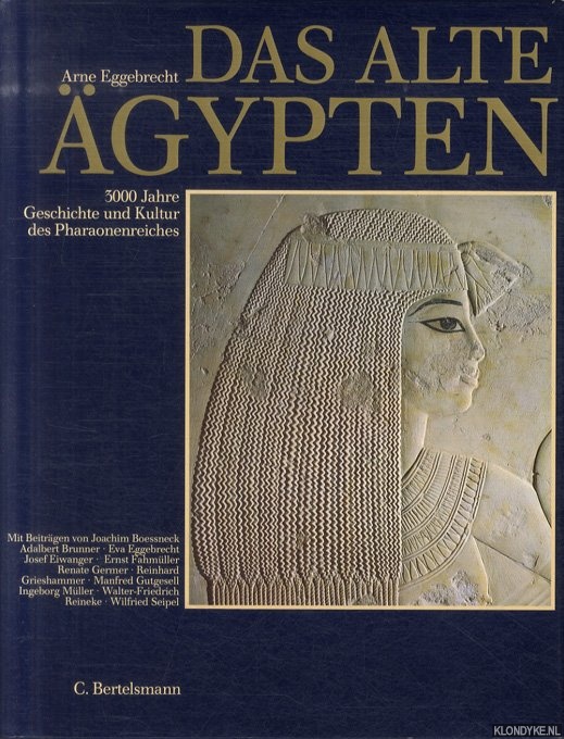 Eggebrecht, Arne - Das alte gypten. 3000 Jahre Geschichte und Kultur des Pharaonenreiches