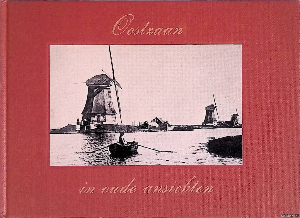 Boer, J. de - Oostzaan in oude ansichten