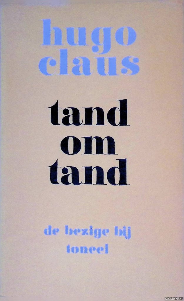 Claus, Hugo - Tand om tand