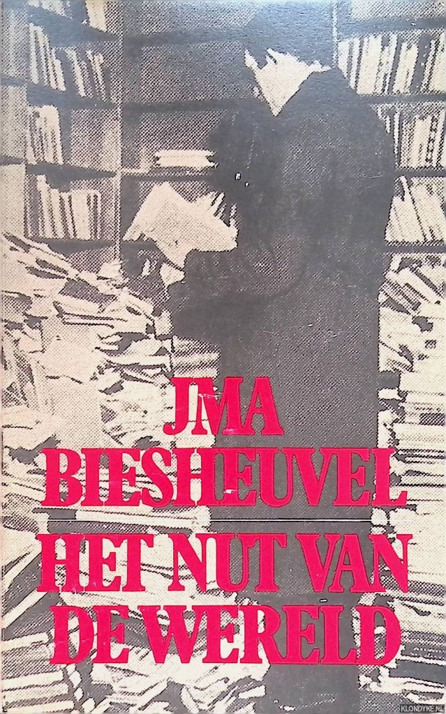 Biesheuvel, J.M.A. - Het nut van de wereld