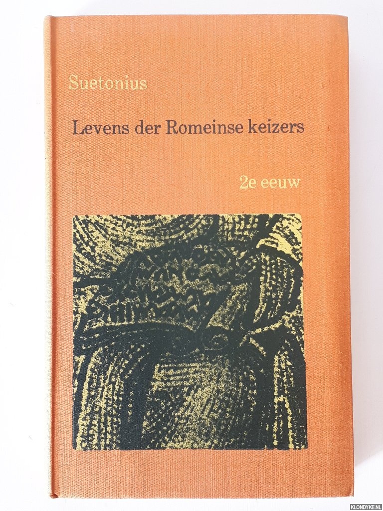 Suetonis - Levens der Romeinse keizers. 2e eeuw: Julius Caesar, Augustus, Tiberius