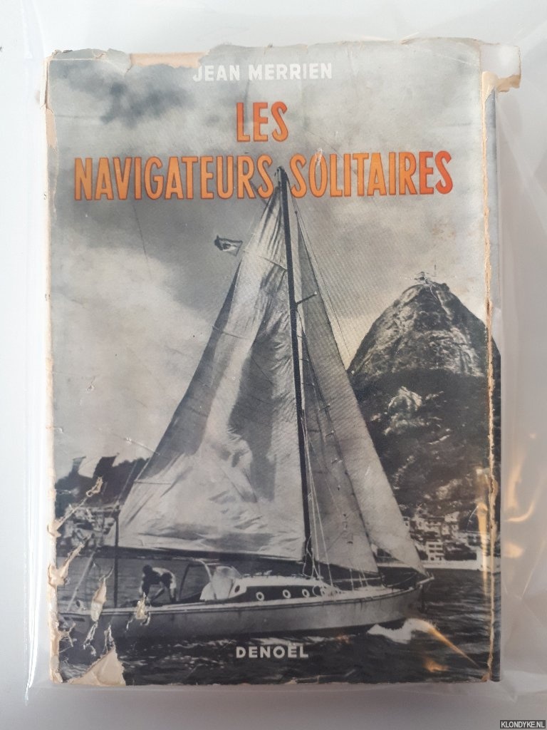 Merrien Jean - Les navigateurs solitaires
