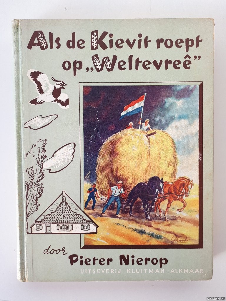Nierop, Pieter & Gerard van Straaten (illustraties) - Als de Kievit roept op 