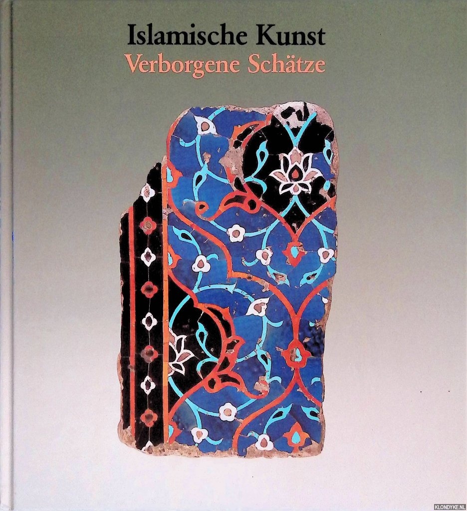 Gladiss, A. von & Anita Franken - Islamische Kunst. Verborgene Schtze