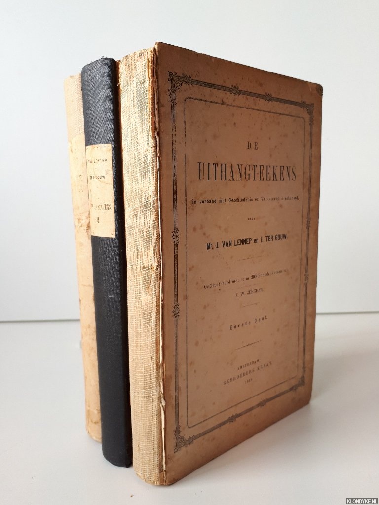 Lennep, Mr. J. van & J. ter Gouw - De Uithangteekens & Het boek der opschriften (3 delen)