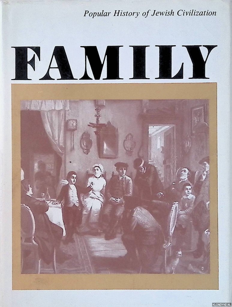 Schneid, Hayyim - Family. Popular History Of Jewish Civilization