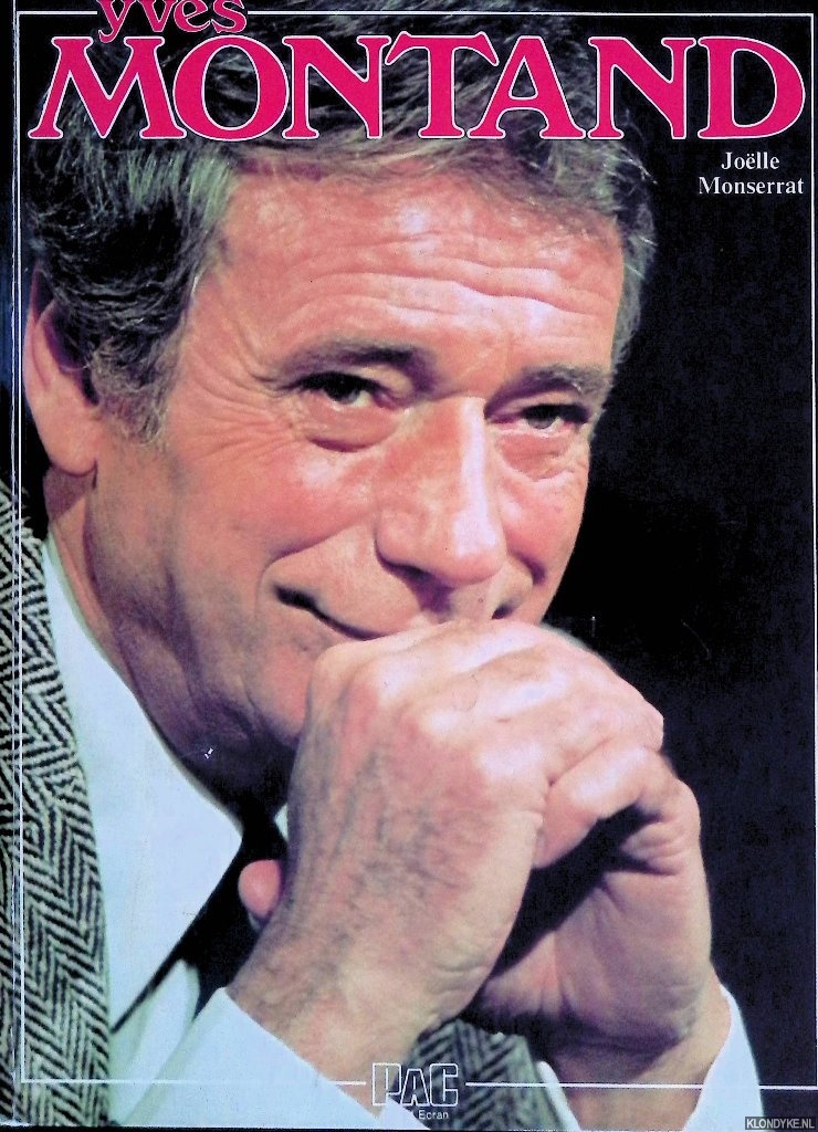 Monserrat, Jolle - Yves Montand
