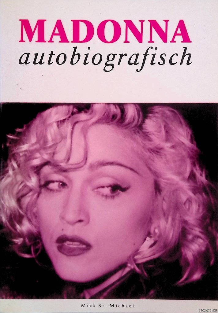 Saint Michael, Mick - Madonna autobiografisch