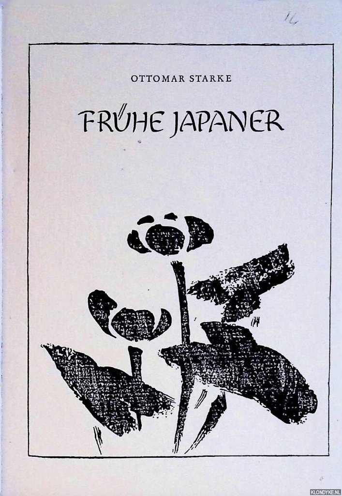 Starke, Ottomar - Frhe Japaner. Buch-Illustrationen von Moronobu, Morikuni, Shunboku, Sukenobu, Itcho, Rinsho, Minko, Kiyomitsu