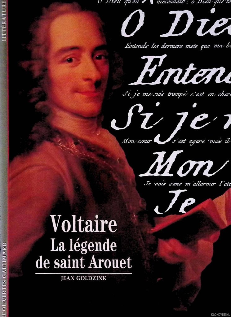 Goldzink, Jean - Voltaire: La lgende de saint Arouet