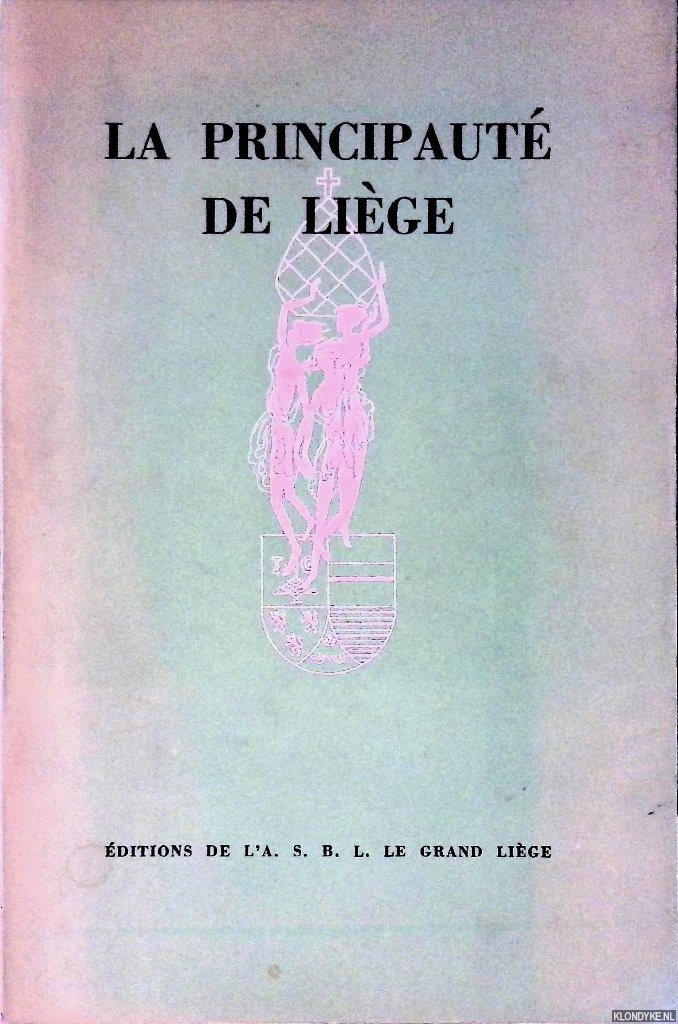 Lejeune, Jean - La Principaut de Lige.