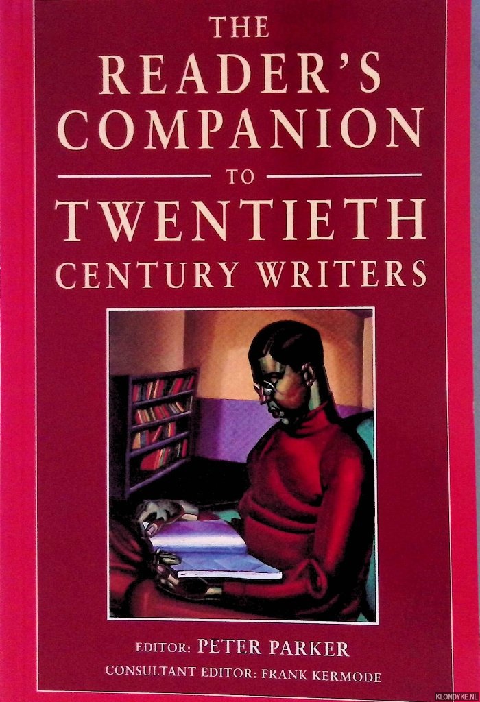 Parker, Peter (editor) - The Reader's Companion to 20th Century Writers