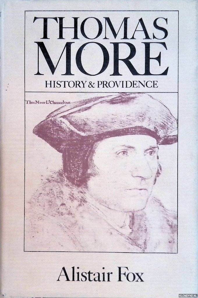 Fox, Alistair - Thomas More: history and providence