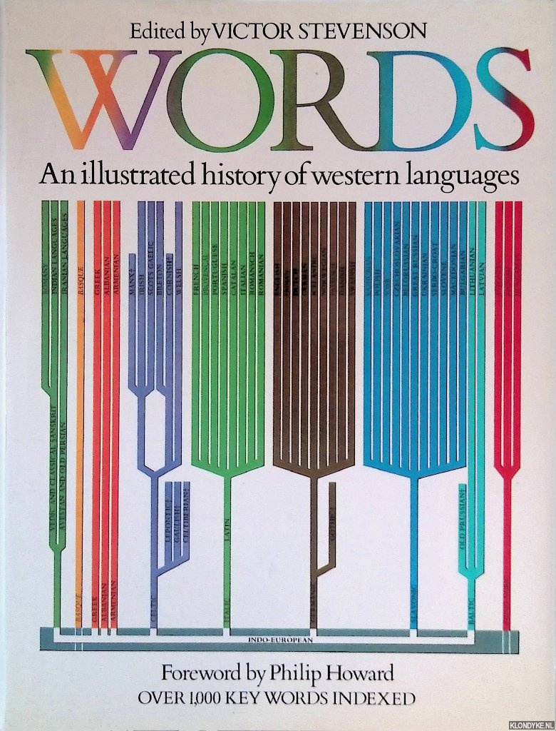 Stevenson, Victor (edited by) - Words. An illustrated history of western languages