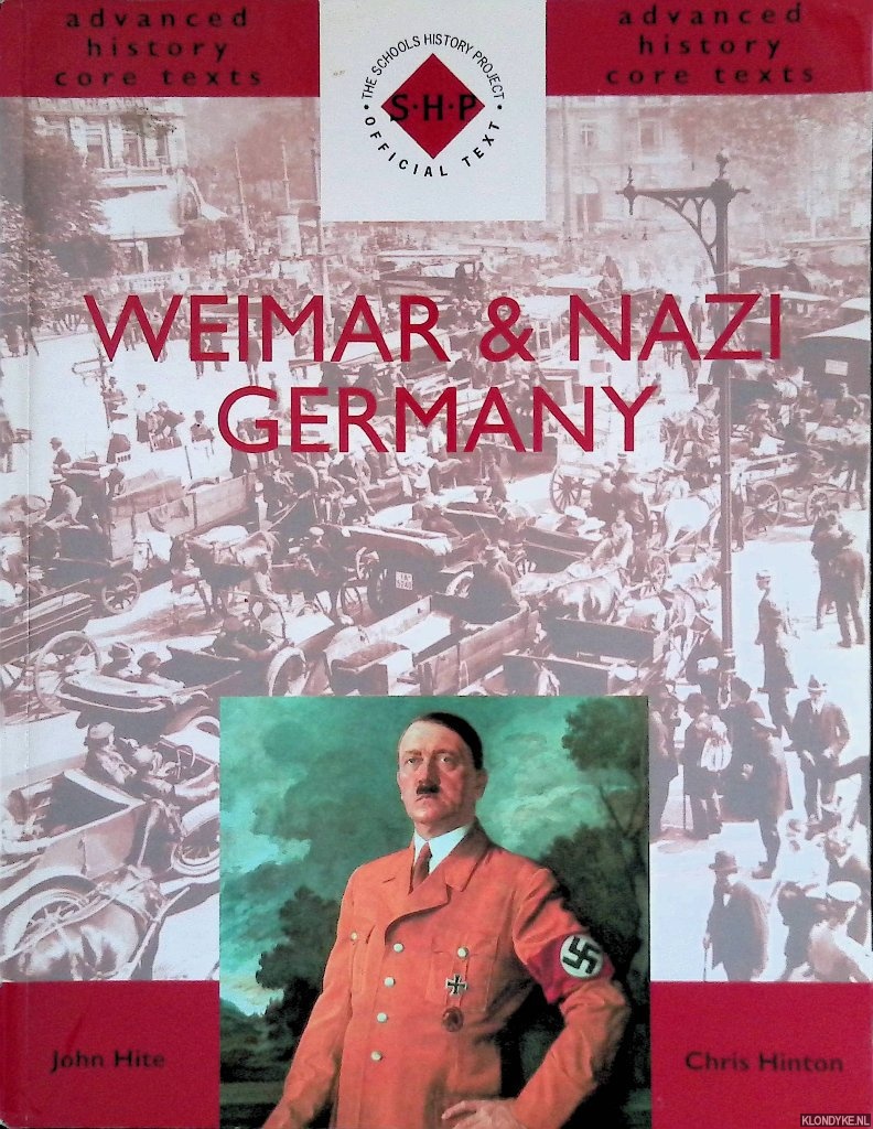 Hite, John & Chris Hinton - Weimar and Nazi Germany