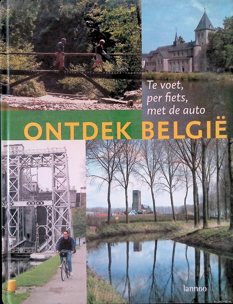 Lemmens, Christel & Elvio Rigutto & Luc Van De Steene - Ontdek Belgi. Te voet, per fiets, met de auto