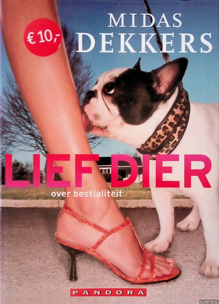 Dekkers, Midas - Lief dier: over bestialiteit