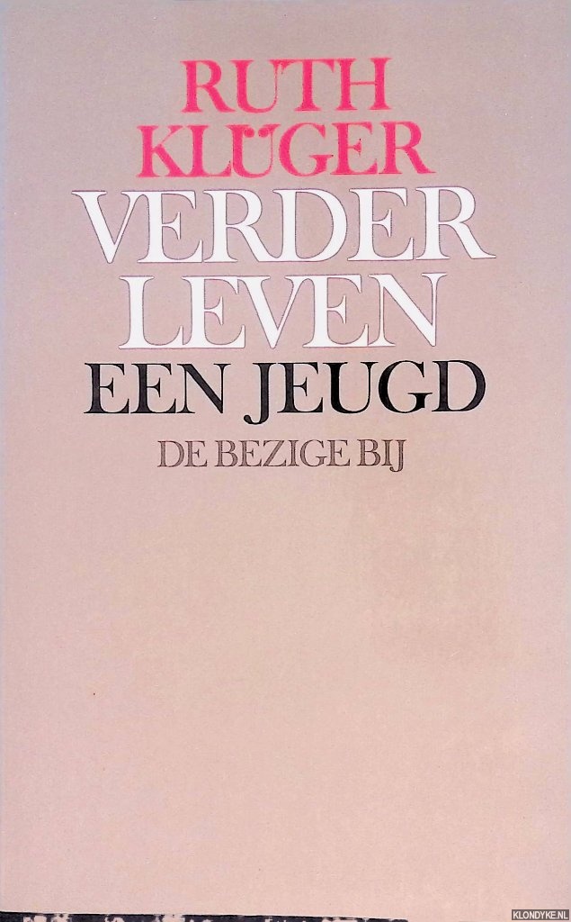Klger, Ruth - Verder leven. Een jeugd