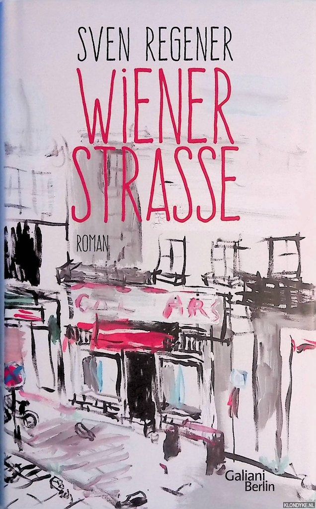 Regener, Sven - Wiener Strae: Roman