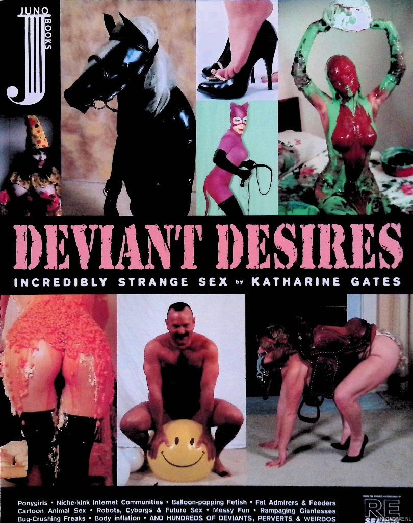 Gates, Katherine - Deviant Desires: Incredibly Strange Sex!