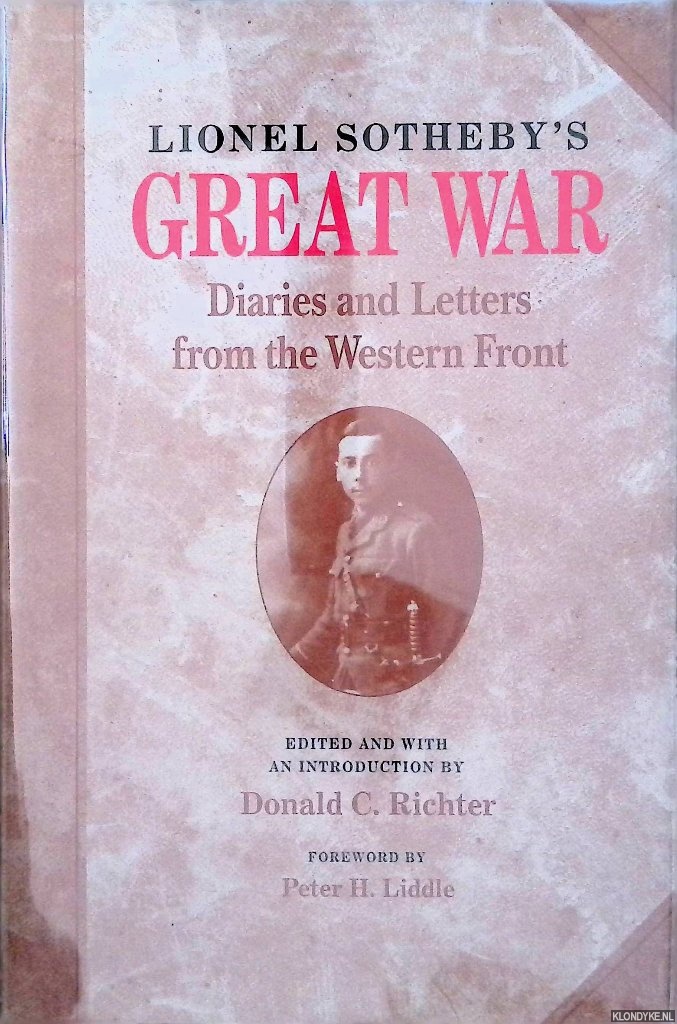 Sotheby, Lionel - Lionel Sotheby's Great War. Diaries and Letters from the Western Front